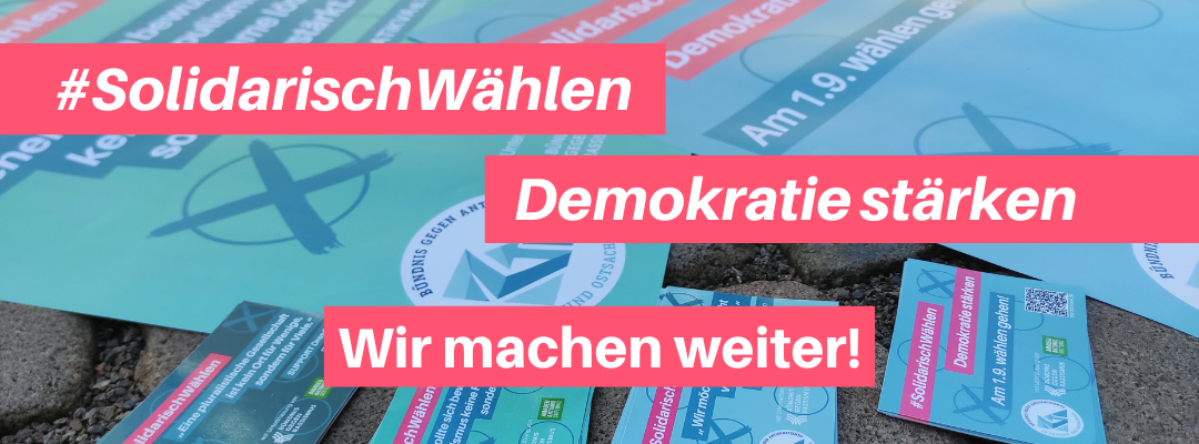 #SolidarischWählen - wir machen weiter!